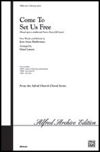 Come to Set Us Free SATB choral sheet music cover Thumbnail